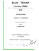 Attestation de formation en traitements énergétiques et micro-manipulations articulaires. Formation Temma, Jacques-Louis Guignard, délivrée en octobre 2016. Attestation de formation en traitements énergétiques et micro-manipulations articulaires. Formation Temma, Jacques-Louis Guignard, délivrée en octobre 2016.